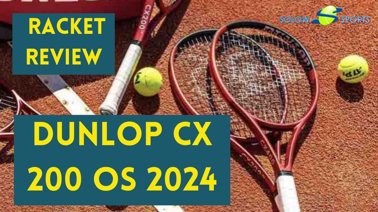 Dunlop CX 200 OS 2024 Tennis Racket Review