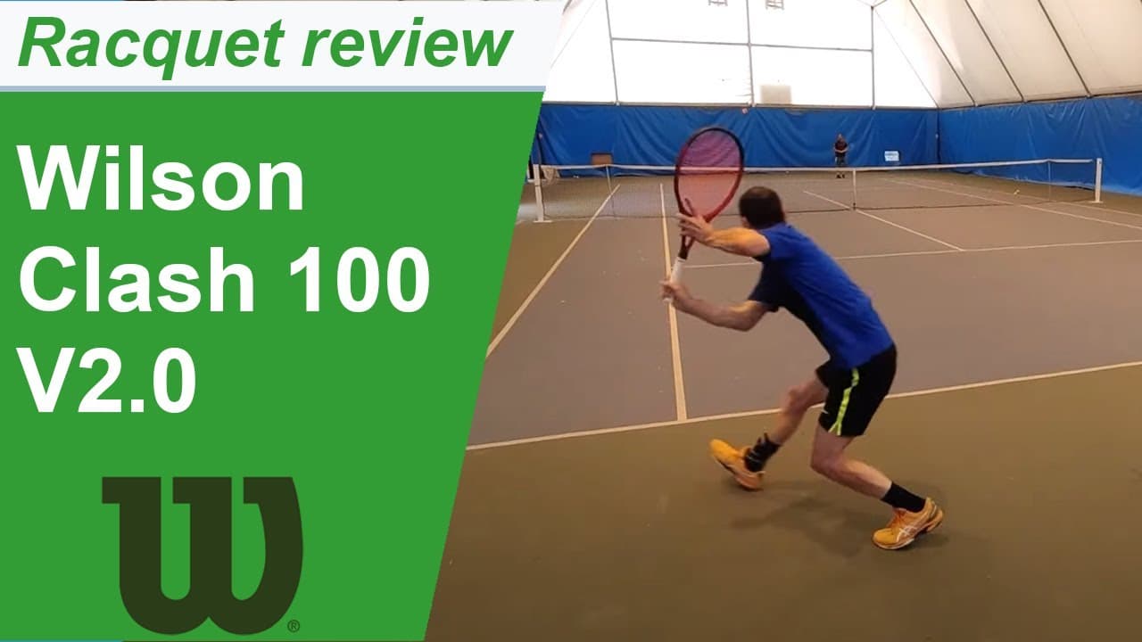 Wilson Clash 100 V2.0 tennis racquet review