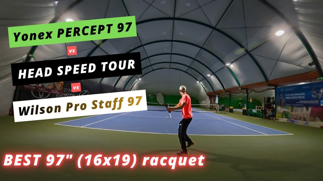 Best 97" (16x19) right now / Head Speed Tour vs Wilson Pro Staff 97 vs Yonex Percept 97