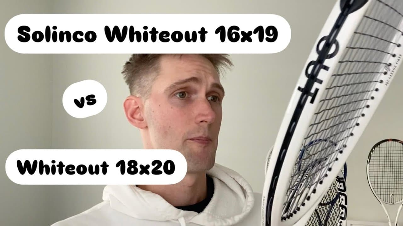 Solinco Whiteout 16x19 vs 18x20 ? Call me Whiteout SPECIALIST