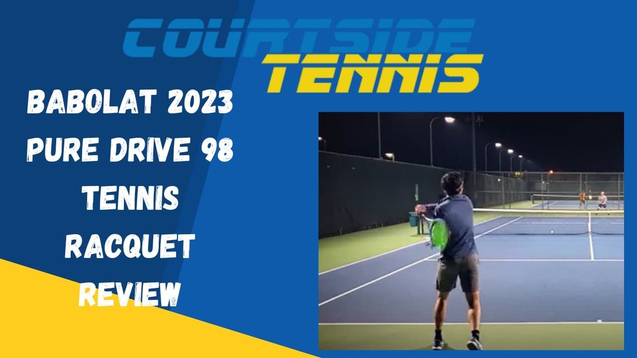 Babolat 2023 Pure Drive 98 Tennis Racquet Review