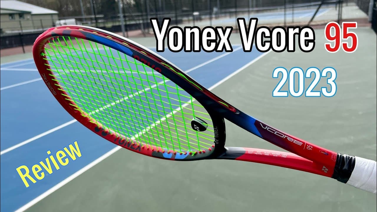 Yonex VCORE 95 2023 Review