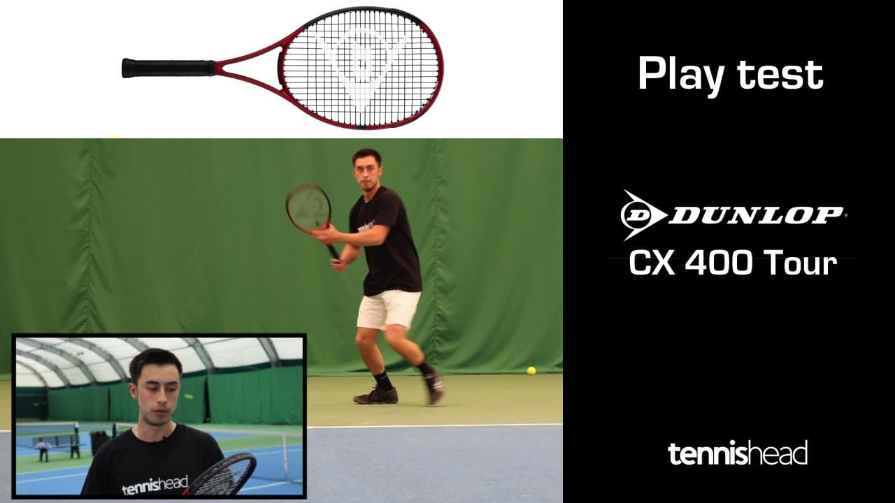 Racket play test & review: Dunlop CX 400 Tour