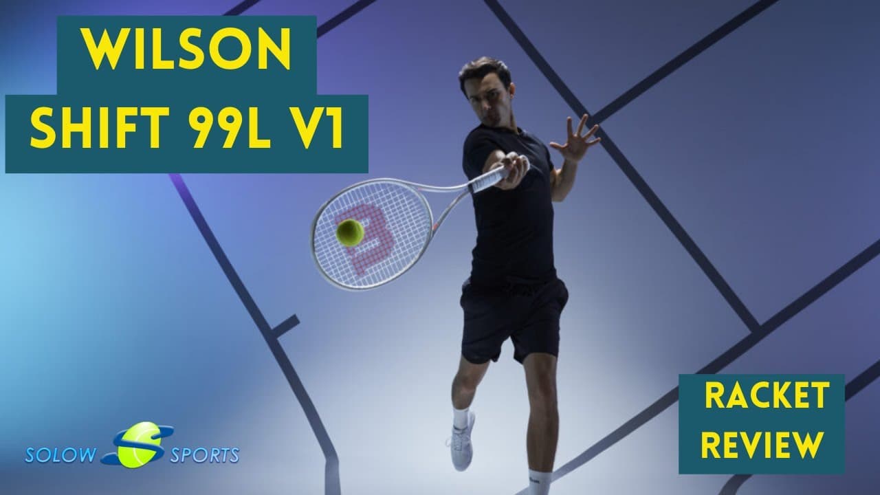 Wilson Shift 99L v1 Tennis Racket Review