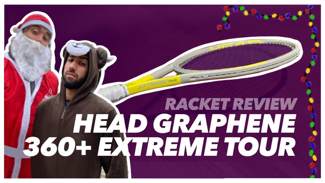 Head Extreme Tour Graphene 360+ Review by Gladiators Christmas and New Year Special