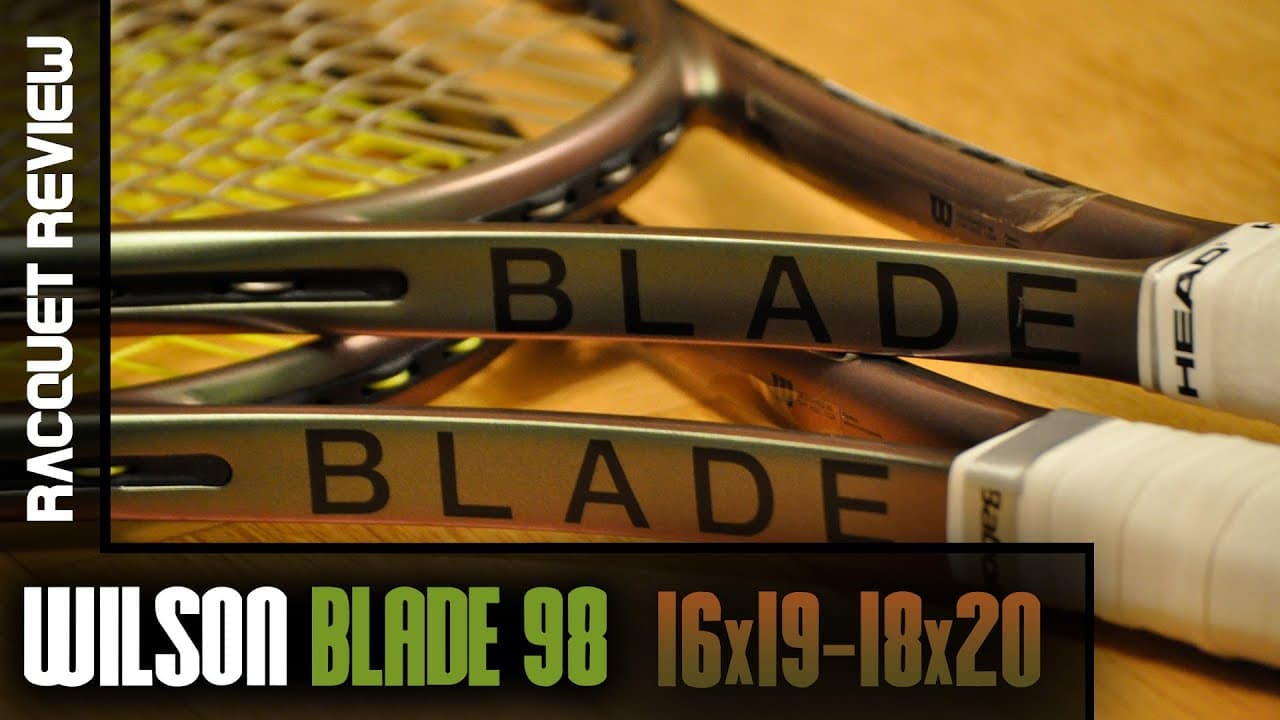 Wilson Blade 98 16x19 - 18x20 v8 Racquet Review