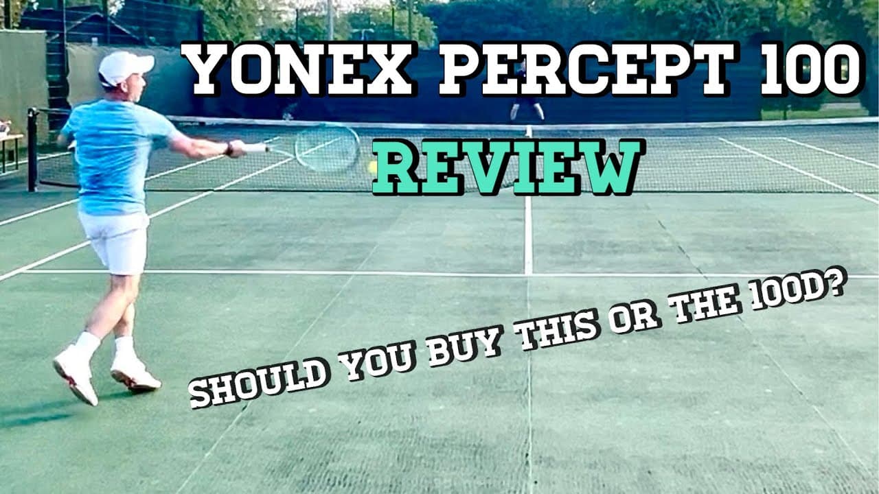 Yonex Percept 100 Tennis Racket  / Racquet Review