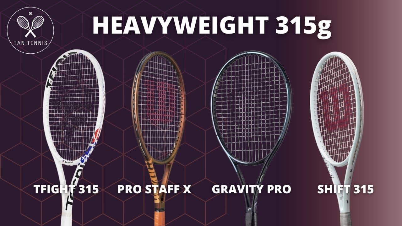 HEAVYWEIGHT tennis racket comparisons. Which one you should buy?
