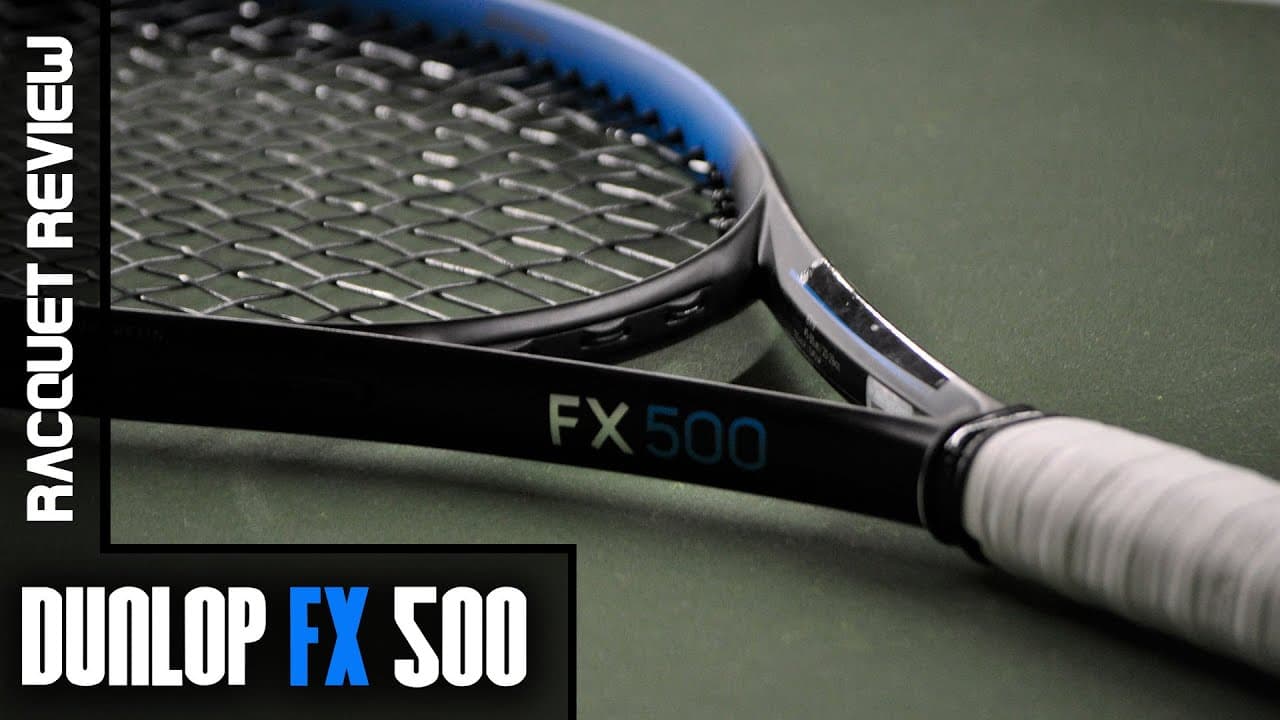 Dunlop FX 500 Racquet Review