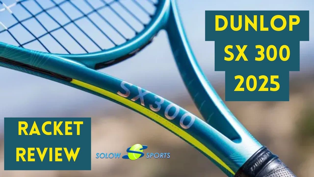 Dunlop SX 300 2025 Tennis Racket Review