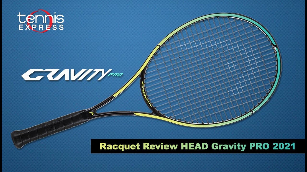 HEAD Gravity Pro 2021 Tennis Racquet Review | Tennis Express