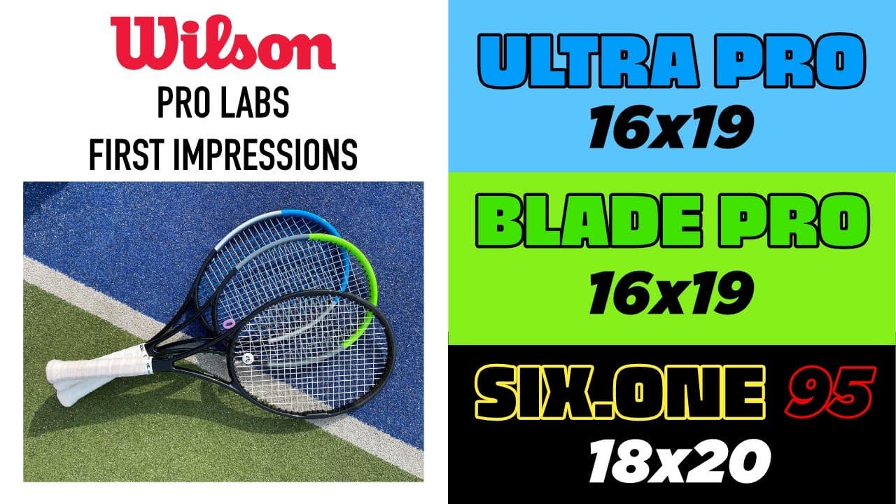 ✨NEW✨ Wilson Pro Labs Racquet Review: 💙 Ultra Pro (H19) 💚 Blade Pro (H22) ❤️ Six.One 95 💛