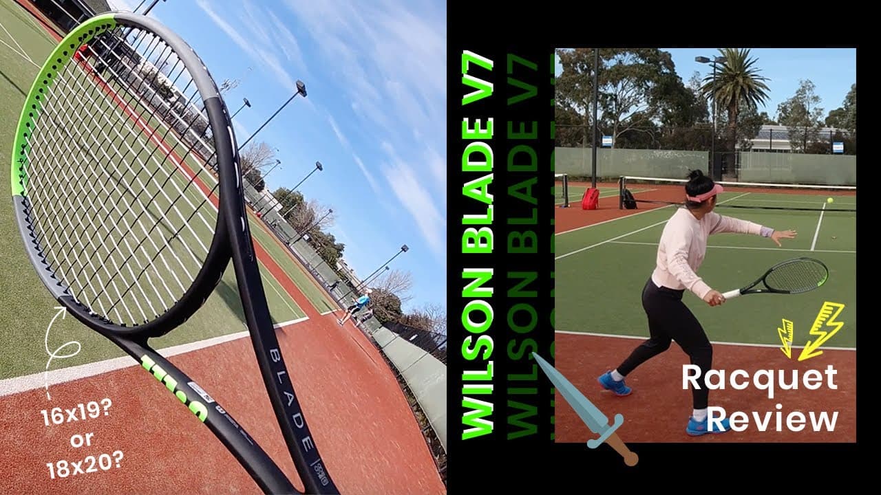 WILSON BLADE v7 16x19 vs 18x20: Which one suits you?  In-depth Racquet Review
