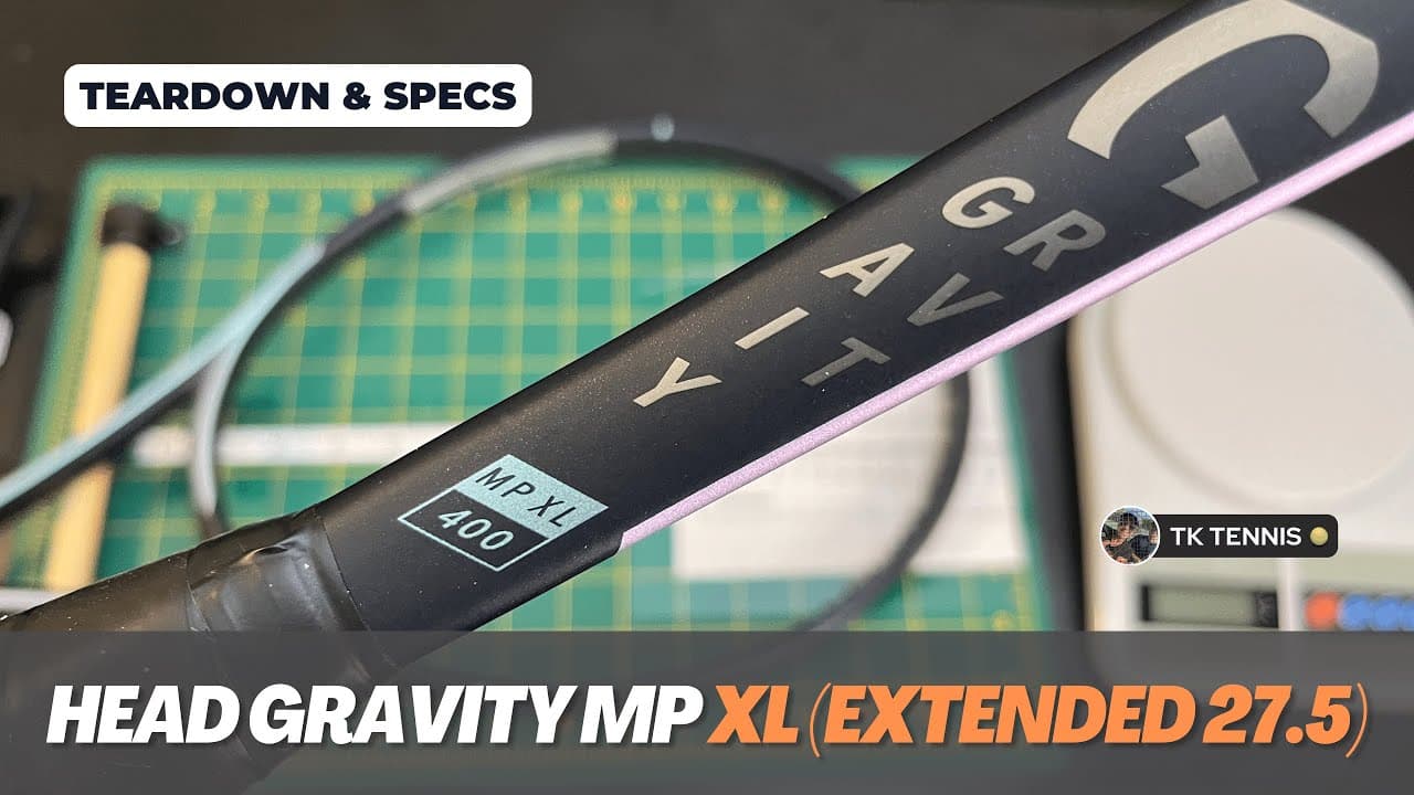 NEW Head Gravity MP XL Teardown: How the racquet was extended and detailed specifications