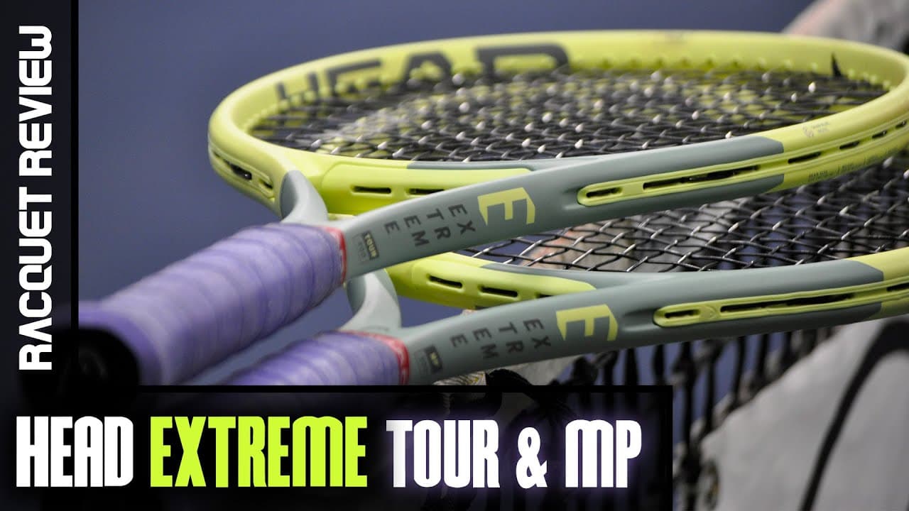 Head Extreme Tour & MP 2022 Racquet Review