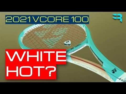 2021 Yonex Vcore 100 Review & Playtest