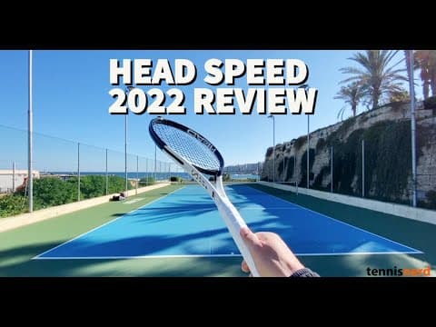 HEAD Speed 2022 Review - MP and Pro - First impressions