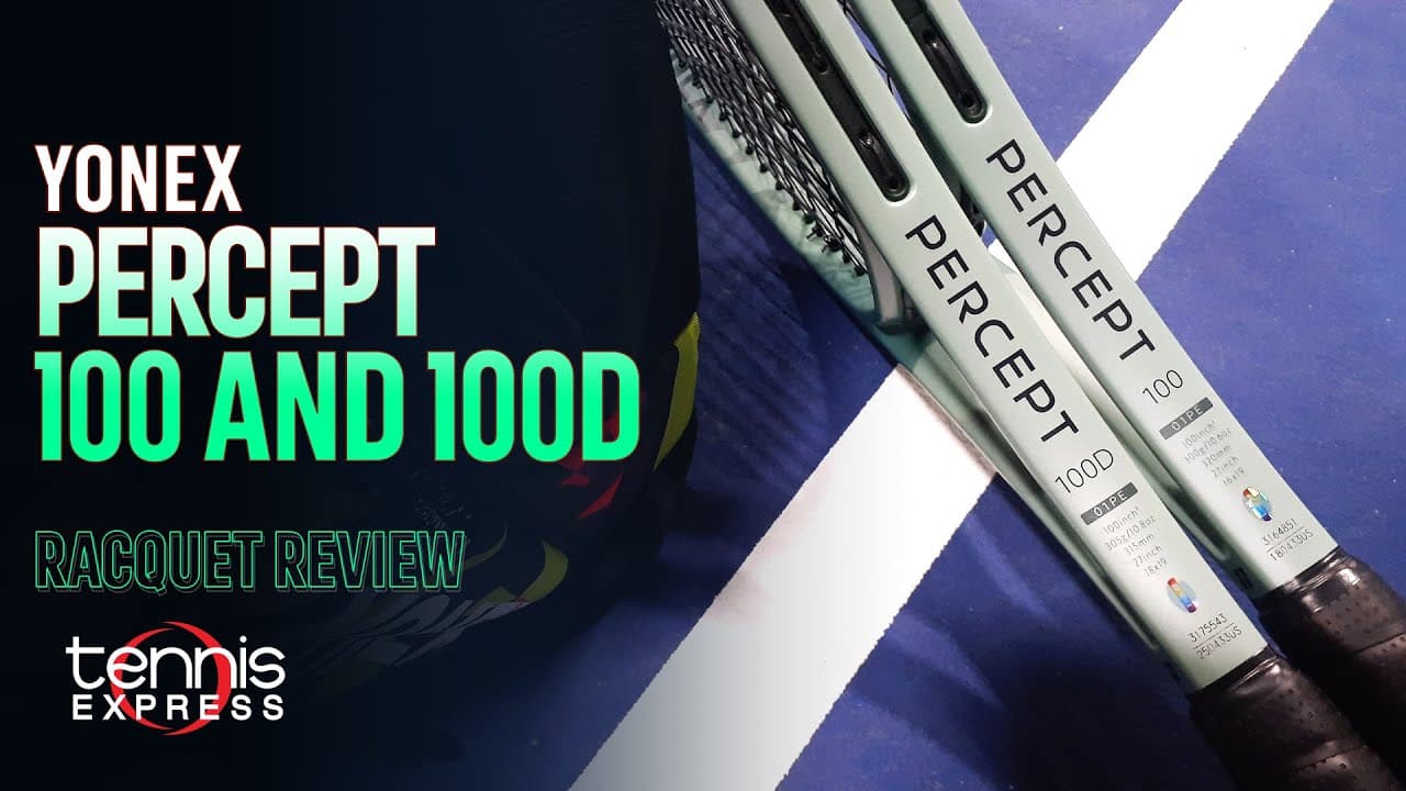 Yonex Percept 100 and 100D Tennis Racquet Review | Tennis Express