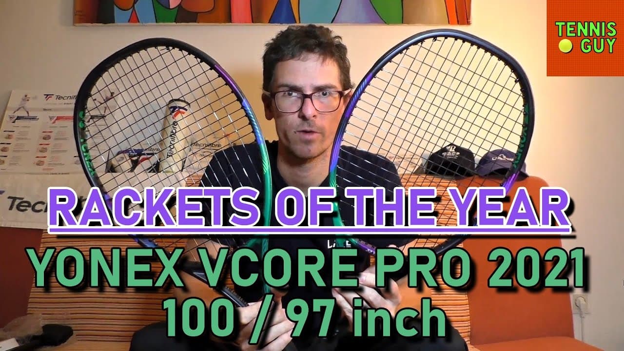 🎾 Rackets Of The Year 2021 | YONEX VCORE PRO 2021 100 / 97 | Perfect Mix of Flexibility & Stability