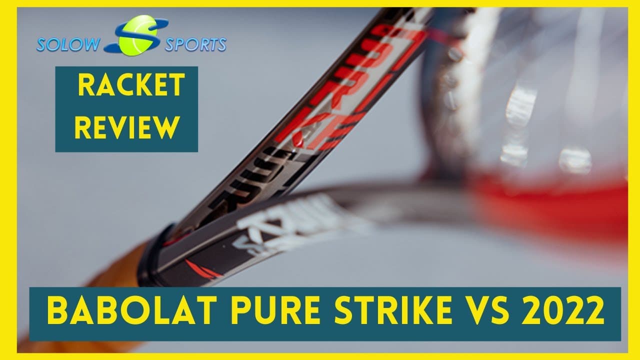 Babolat Pure Strike VS 2022 Tennis Racket Review