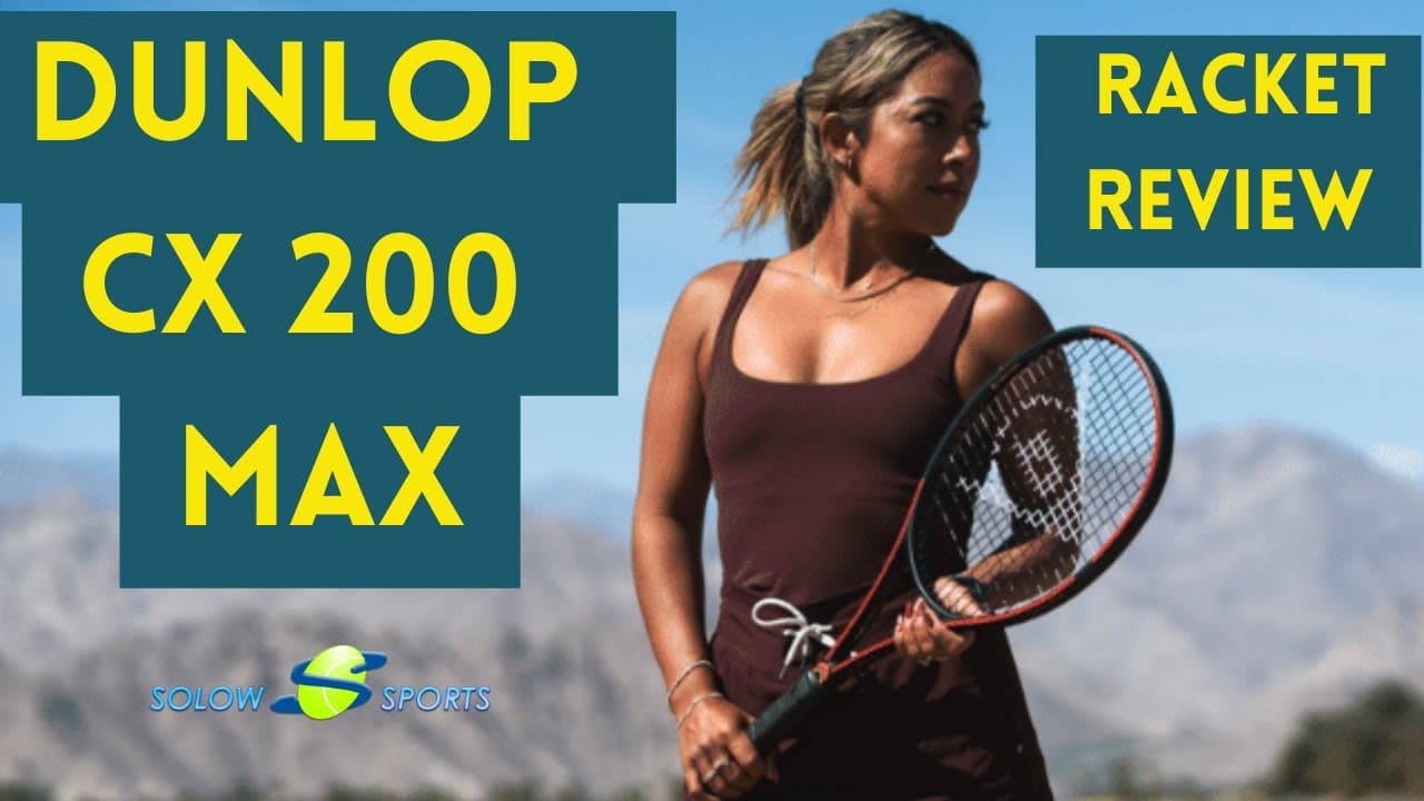 Dunlop CX 200 Max Limited Edition Tennis Racket Review